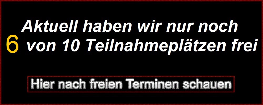 nur noch 5 freie Teilnahmeplätze